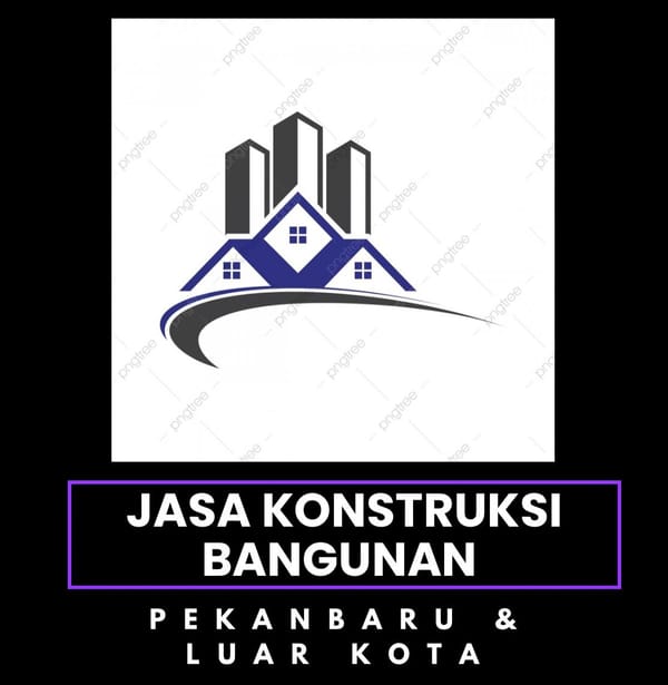 Jasa Konstruksi Bangunan Pekanbaru dan Luar Kota